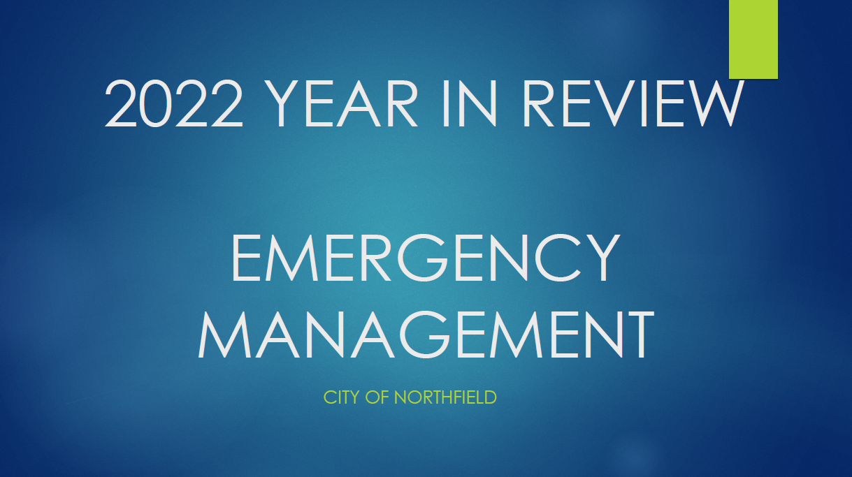 2022 Year In Review
Emergency Management
City of Northfield